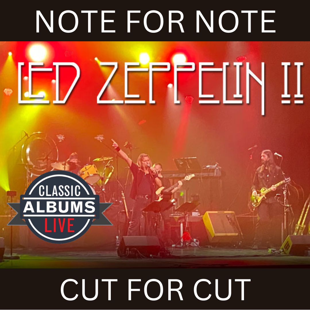 Event image Classic Albums Live Performs: Led Zeppelin - Led Zeppelin II